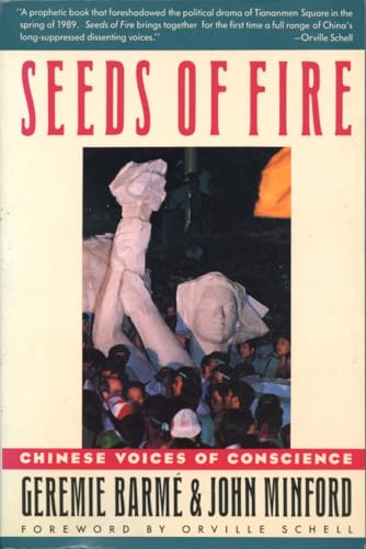 Stock image for Seeds of Fire: Chinese Voices of Conscience for sale by WorldofBooks
