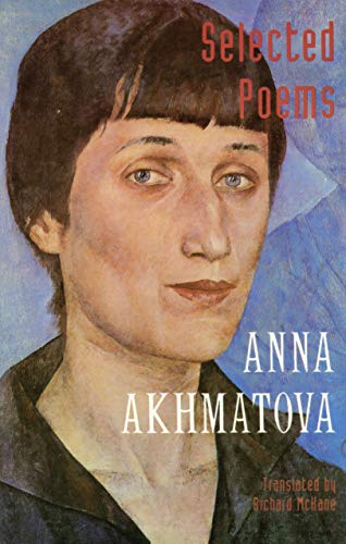 Imagen de archivo de ANNA AKHMATOVA SELECTED POEMS a la venta por WONDERFUL BOOKS BY MAIL