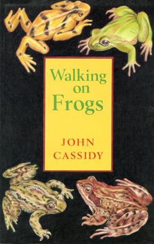 Walking On Frogs (9781852240899) by John Cassidy