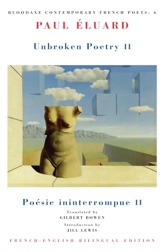 Imagen de archivo de Unbroken Poetry II: Posie ininterrompue II (Bloodaxe Contemporary French Poets, 5) a la venta por Gulf Coast Books