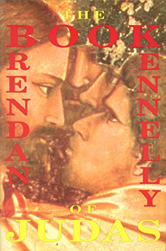 The Book of Judas: A Poem by Brendan Kennelly (9781852241704) by Kennelly, Brendan