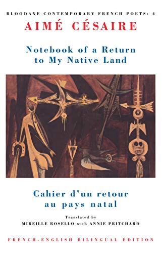 Notebook of a return to my native land =: Cahier d'un retour au pays natal (Bloodaxe contemporary French poets) by Cesaire, Aime [Paperback ] - Cesaire, Aime