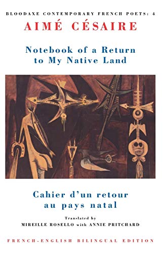 9781852241841: Return to My Native Land (Bloodaxe Contemporary French Poets): Cahier d'un retour au pays natal: 4