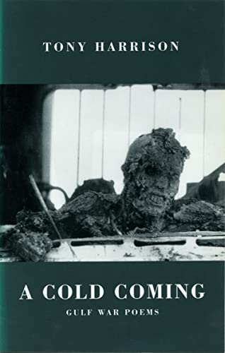 A Cold Coming: Gulf War Poems (9781852241865) by Harrison, Tony