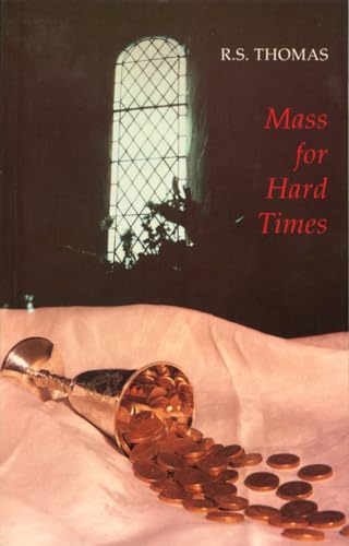 Imagen de archivo de Mass for Hard Times (Bloodaxe) a la venta por SecondSale