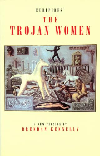 EURIPIDES' THE TROJAN WOMEN : A NEW VERS