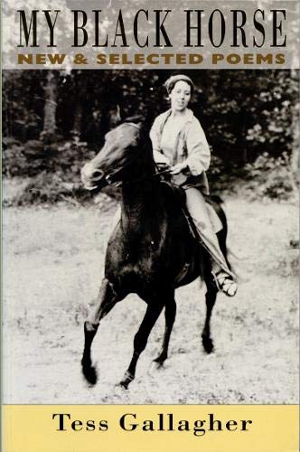 Imagen de archivo de My Black Horse: New & Selected Poems a la venta por ThriftBooks-Atlanta