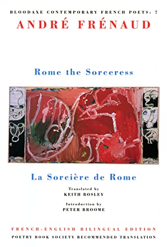 Imagen de archivo de Rome the Sorceress: La Sorci re de Rome: 7 (Bloodaxe Contemporary French Poets) a la venta por WorldofBooks