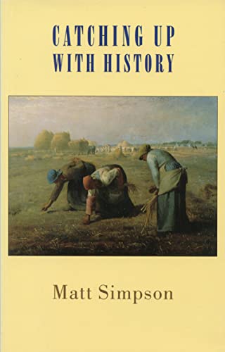 Catching Up with History (9781852243241) by Simpson, Matt