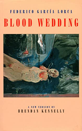 Stock image for Blood Wedding: (Bodas De Sangre) A New Version for sale by Dufour Editions Inc.