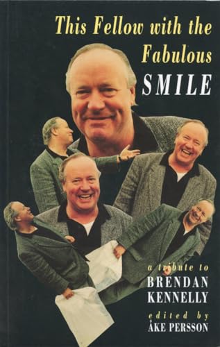 Beispielbild fr This Fellow with the Fabulous Smile: A Tribute to Brendan Kennelly zum Verkauf von WorldofBooks