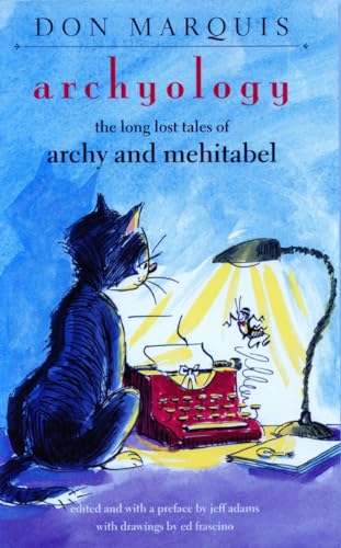 Stock image for Archyology: The Long Lost Tales of Archy and Mehitabel for sale by WorldofBooks