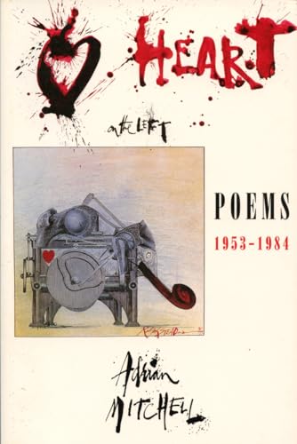 Heart on the Left: Poems 1953-1984: Poems, 1953-84 - Adrian Mitchell