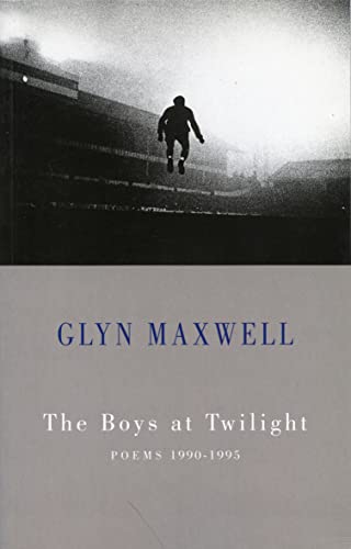 Imagen de archivo de The Boys at Twilight: Poems 1990-1995 a la venta por WorldofBooks