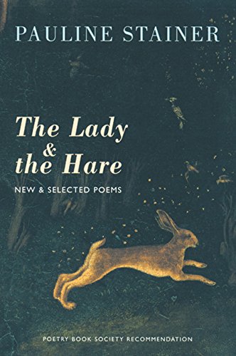 Beispielbild fr The Lady and the Hare : New and Selected Poems zum Verkauf von Better World Books