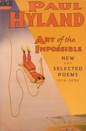 Stock image for Art of the Impossible: New and Selected Poems for sale by WorldofBooks
