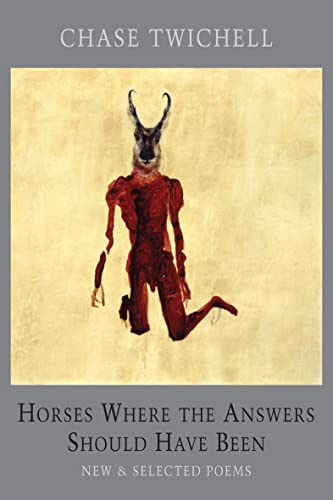 9781852248673: Horses Where the Answers Should Have Been: New & Selected Poems