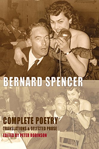 Beispielbild fr Bernard Spencer, Complete Poetry, [with] Translations and Selected Prose zum Verkauf von Katsumi-san Co.