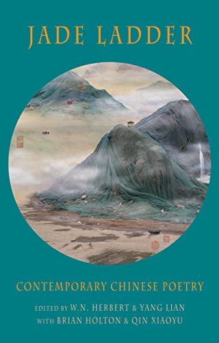Imagen de archivo de Jade Ladder: Contemporary Chinese Poetry a la venta por Lowry's Books