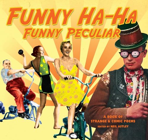 Imagen de archivo de Funny Ha-Ha, Funny Peculiar: A Book of Strange and Comic Poems: a book of strange & comic poems a la venta por WorldofBooks