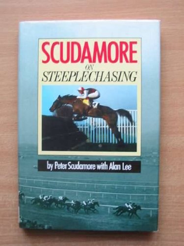 Beispielbild fr Scudamore On Steeplechasing zum Verkauf von WorldofBooks