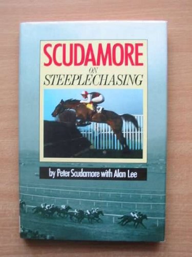 Imagen de archivo de Scudamore On Steeplechasing a la venta por WorldofBooks