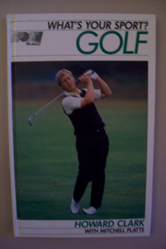 Beispielbild fr Golf (What's Your Sport S.) zum Verkauf von WorldofBooks
