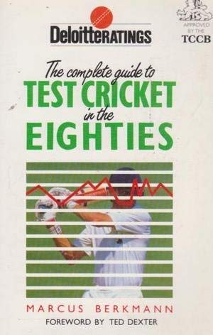 9781852250973: The Deloitte Ratings Guide to Test Cricket in the Eighties