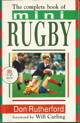 Stock image for The Complete Book of Mini Rugby for sale by Goldstone Books