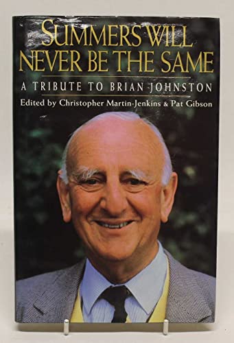 9781852252328: Summers will never be the same: A tribute to Brian Johnston