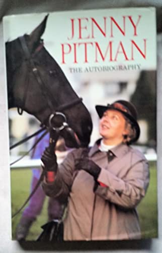 Stock image for Jenny Pitman: The Autobiography for sale by AwesomeBooks