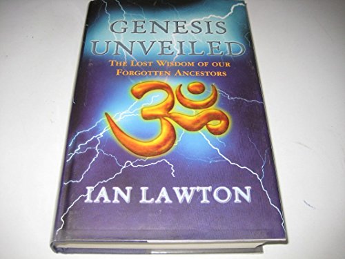 Stock image for Genesis Unveiled: The Lost Wisdom of Forgotten Ancestors for sale by Top Notch Books