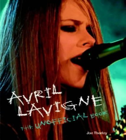 9781852270490: Avril Lavigne: The Unofficial Book