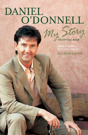 Beispielbild fr Daniel O'Donnell: My Story zum Verkauf von Goodwill