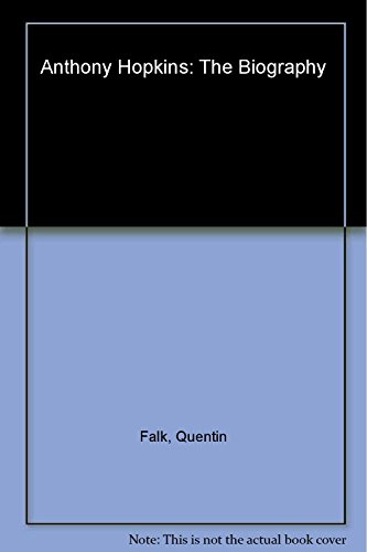 Beispielbild fr Anthony Hopkins: The Biography zum Verkauf von Front Cover Books