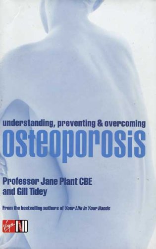 Beispielbild fr Understanding, Preventing and Overcoming Osteoporosis zum Verkauf von Better World Books