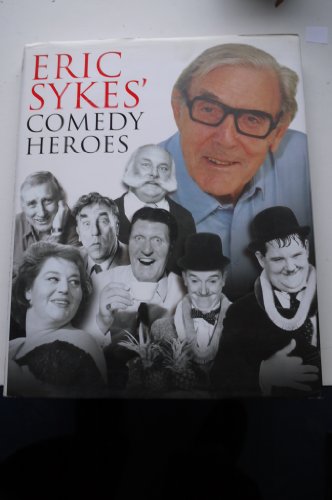 9781852270988: Eric Sykes' Comedy Heroes
