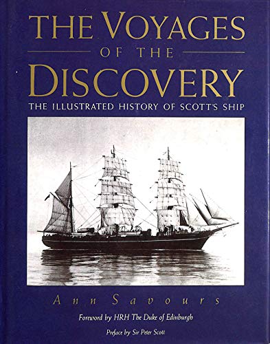 Beispielbild fr THE VOYAGES OF THE DISCOVERY: THE ILLUSTRATED HISTORY OF SCOTT'S SHIP. (SIGNED) zum Verkauf von Any Amount of Books