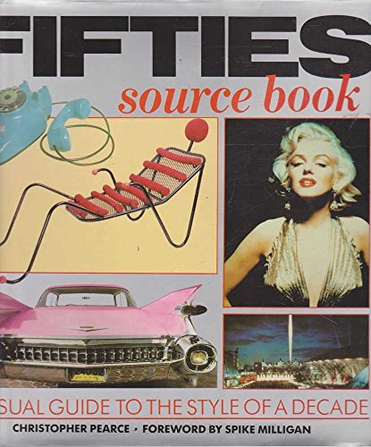 Imagen de archivo de The Fifties Source Book: A Visual Reference to the Style of a Decade a la venta por WorldofBooks