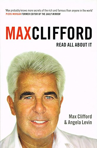 Stock image for Max Clifford - Read All About It for sale by The London Bookworm