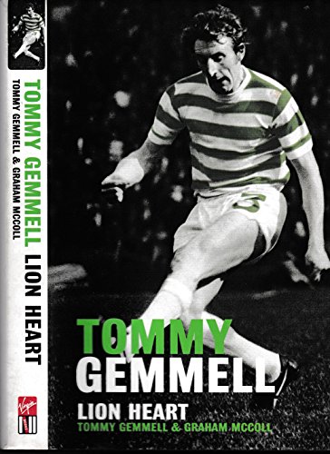 Beispielbild fr Tommy Gemmell: Lion Heart: The Autobiography zum Verkauf von AwesomeBooks