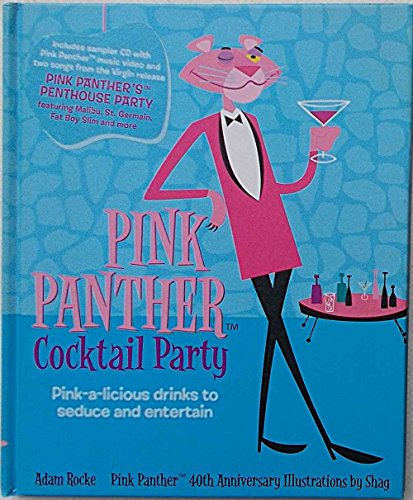 Stock image for Pink Panther Cocktail Party: Pink-A-Licious Drinks to Seduce and Entertain for sale by WorldofBooks
