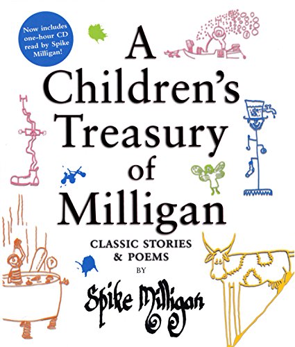 Imagen de archivo de A Children's Treasury of Milligan: Classic Stories and Poems by Spike Milligan a la venta por WorldofBooks