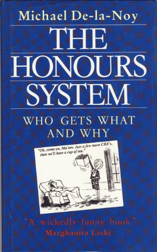 Beispielbild fr The Honours System-Who Gets What and Why zum Verkauf von Non Fiction Books