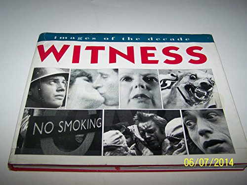 9781852273422: Witness: Images of the Decade