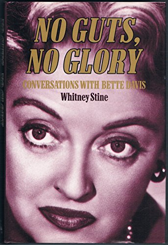 Stock image for No Guts, No Glory: Conversations with Bette Davis for sale by WorldofBooks