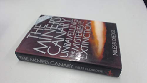 Beispielbild fr The Miner's Canary: Unravelling the Mysteries of Extinction zum Verkauf von WorldofBooks