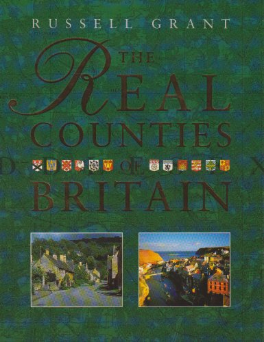 Stock image for The Real Counties of Britain for sale by SecondSale