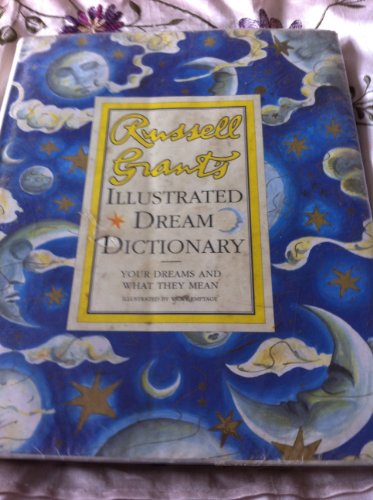 Stock image for Russell Grant's Illustrated Dream Dictionary: Your Dreams and What They Mean for sale by Front Cover Books