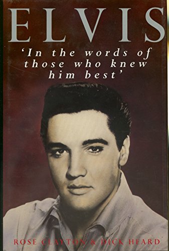 Stock image for Elvis: By Those Who Knew Him Best for sale by WorldofBooks
